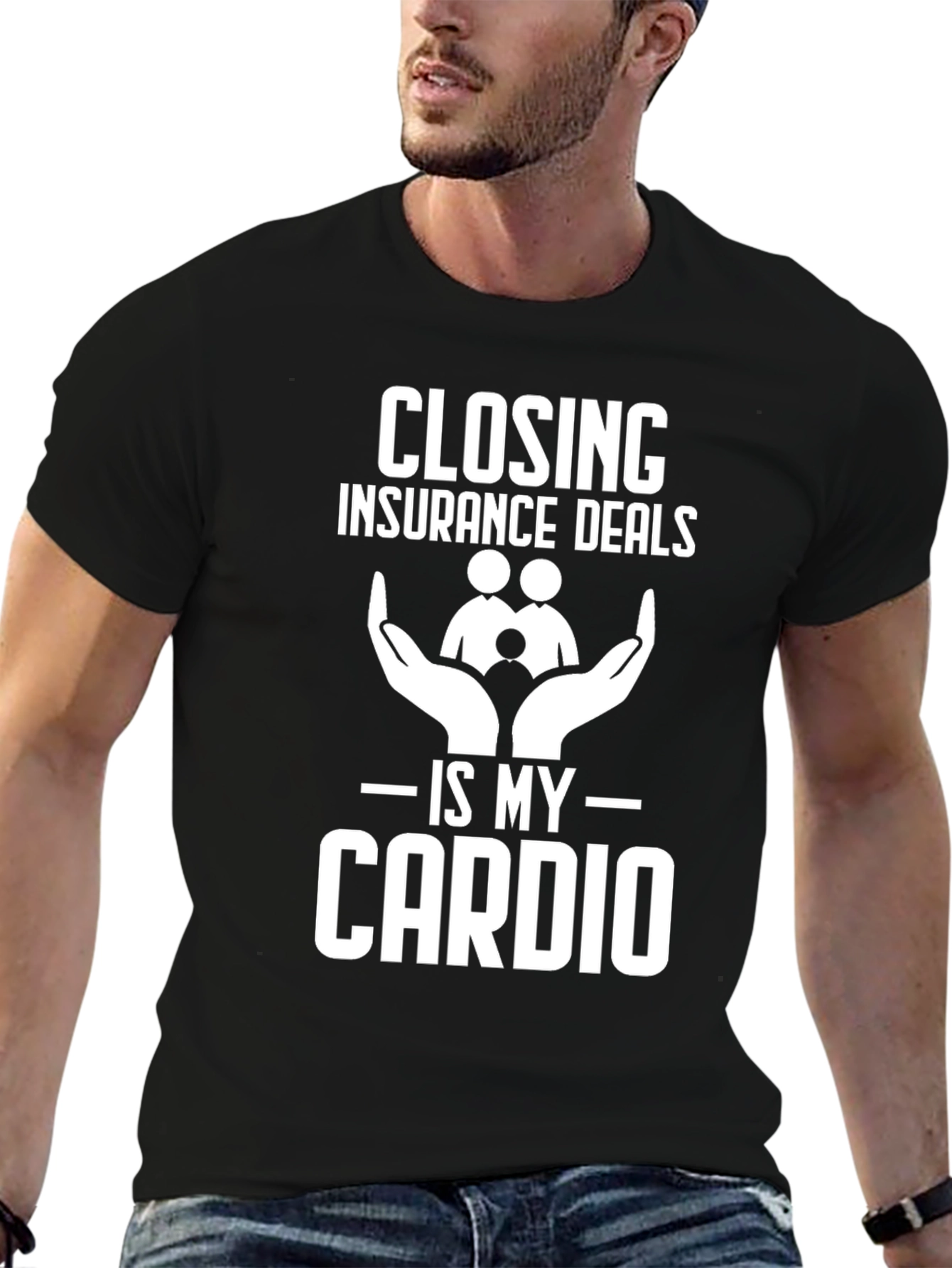 Closing Insurance Deals is My Cardio T-Shirt