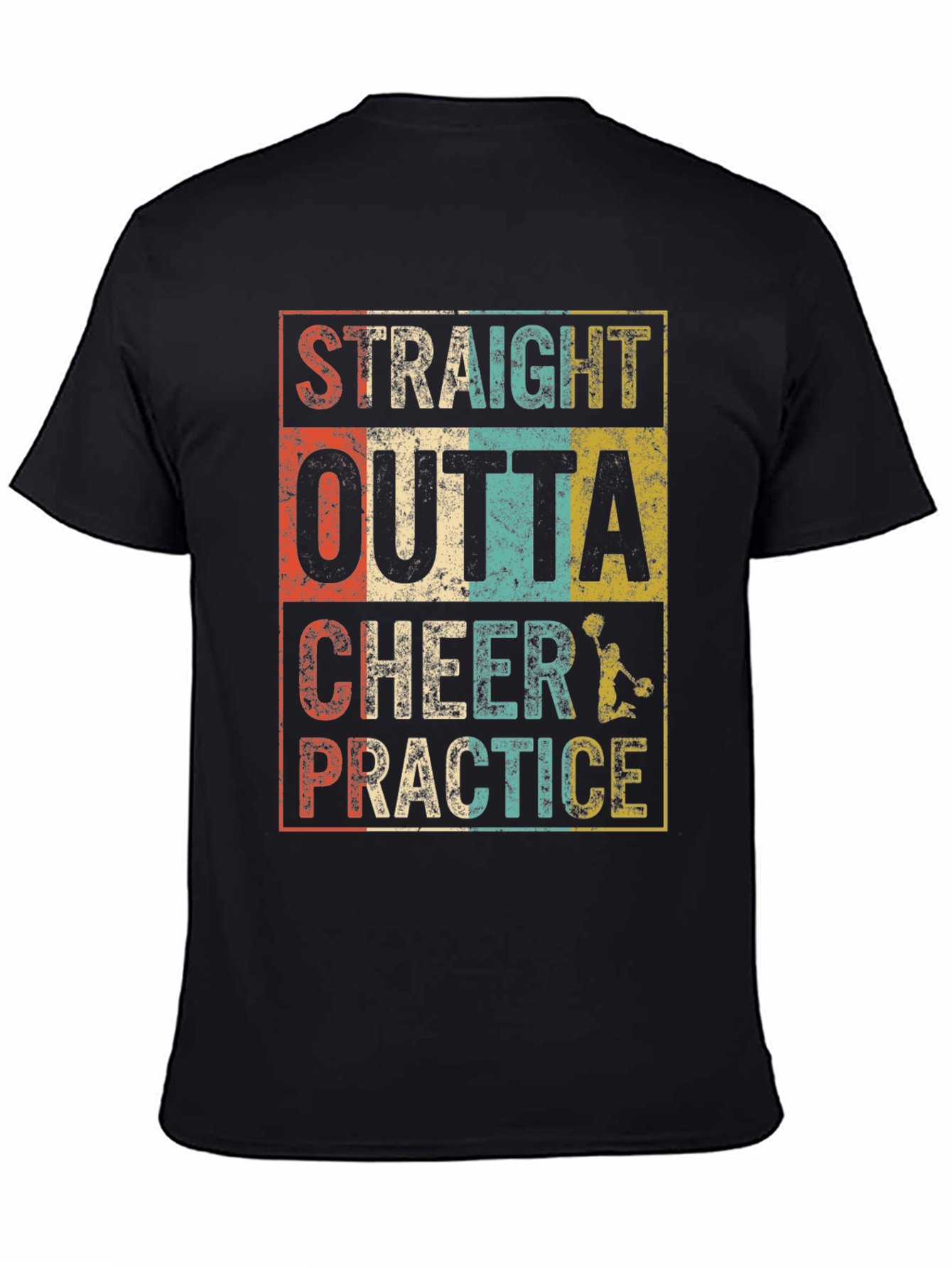 Straight Outta Cheer Practice T-Shirt