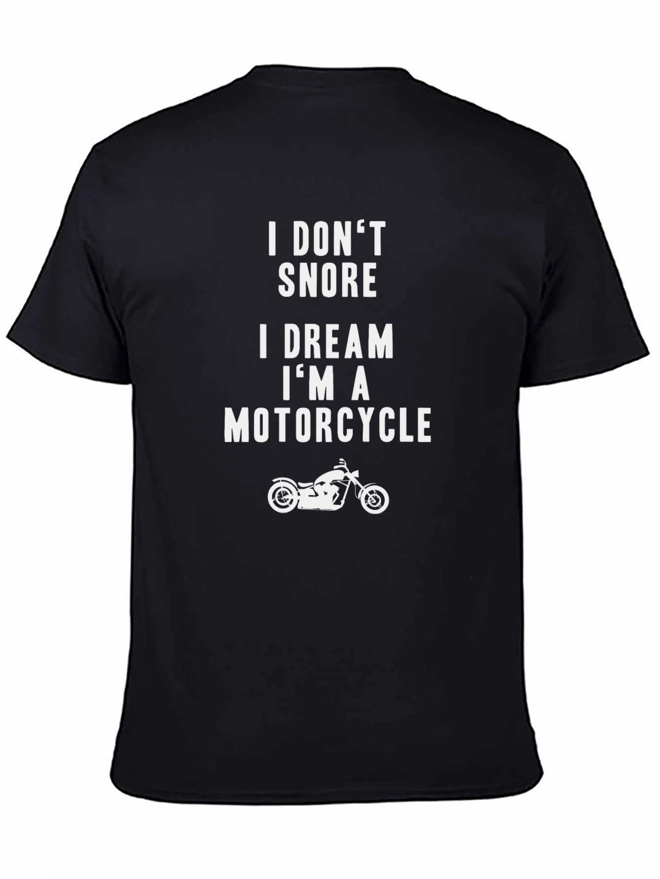 I Dream Im a Motorcycle Funny T-Shirt