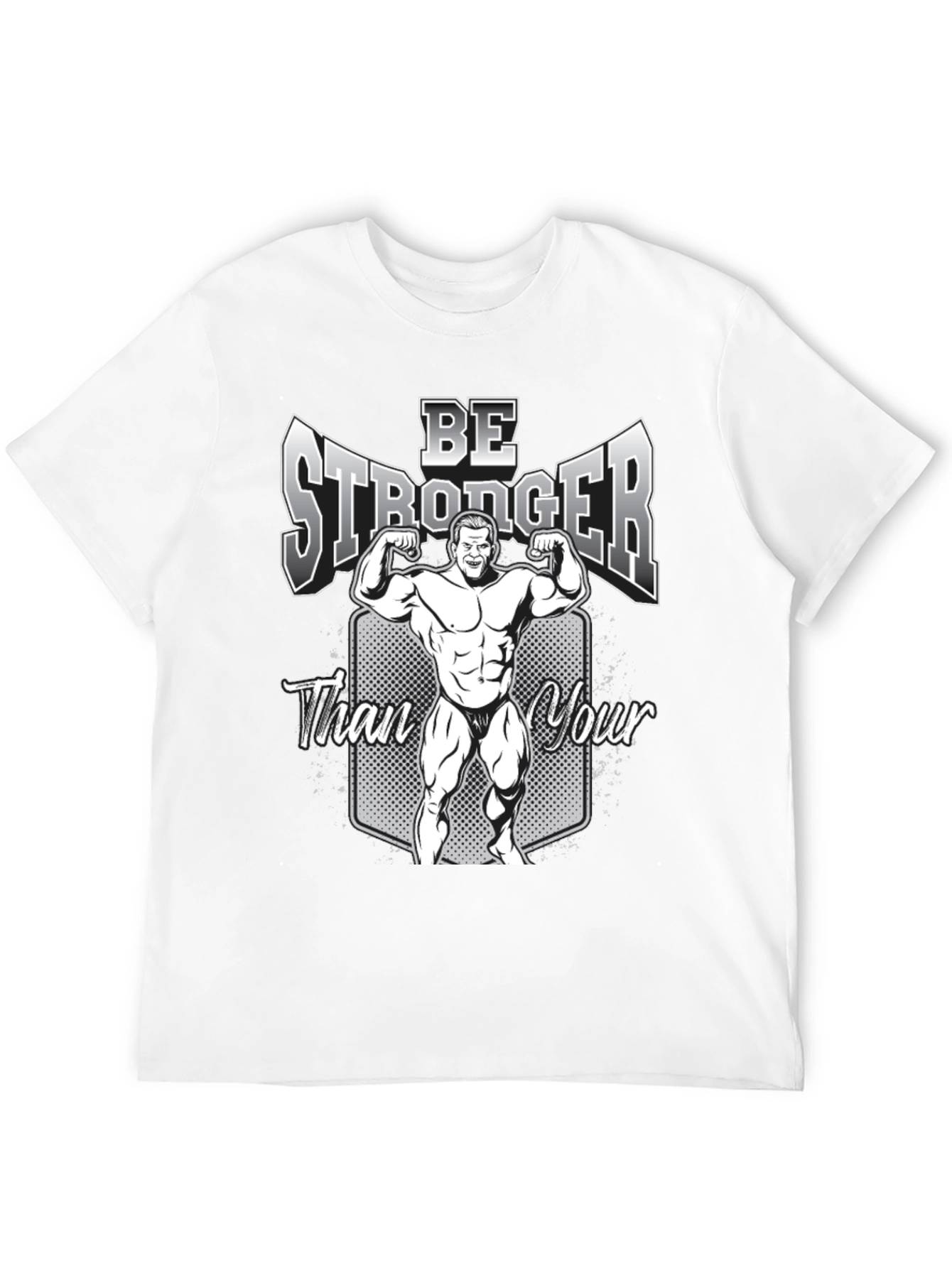 Be Stronger Graphic T-Shirt