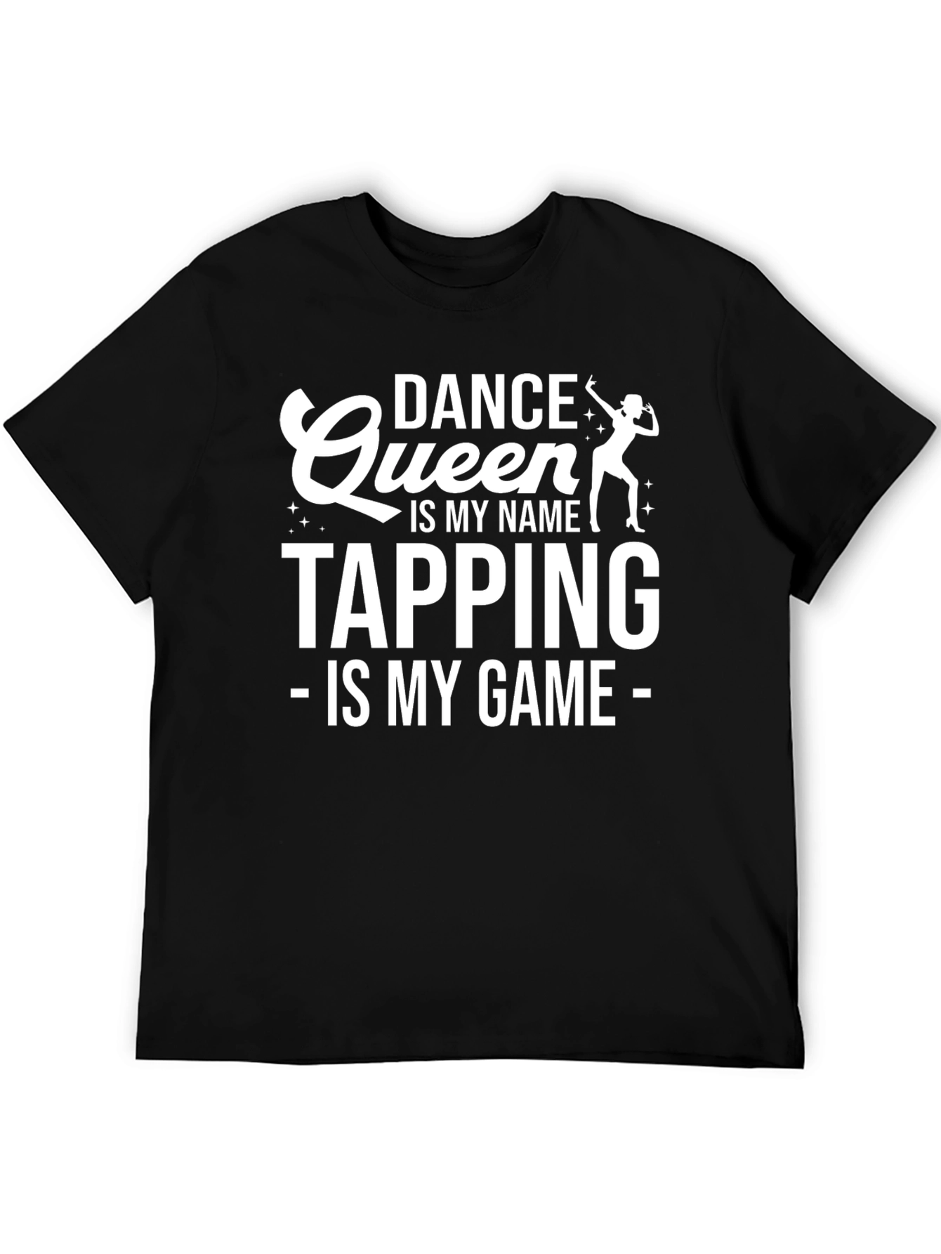 Dance Queen Tapping T-Shirt - Black