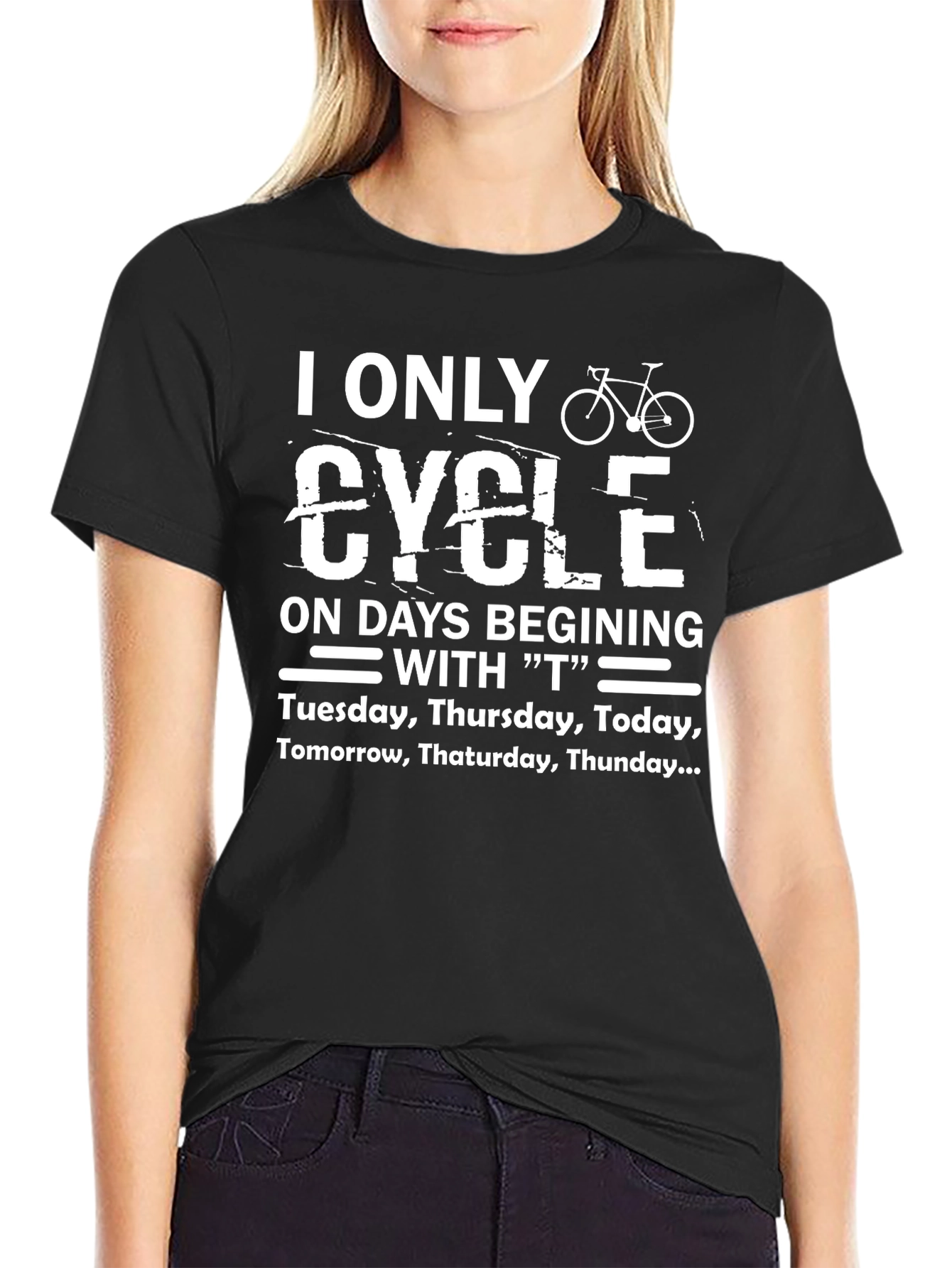 I Only Cycle on T Days T-Shirt