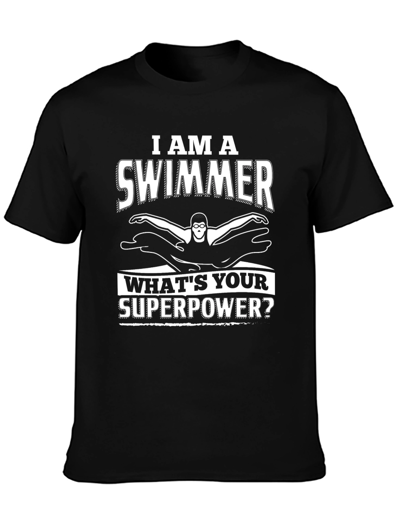 I Am A Swimmer Superpower T-Shirt
