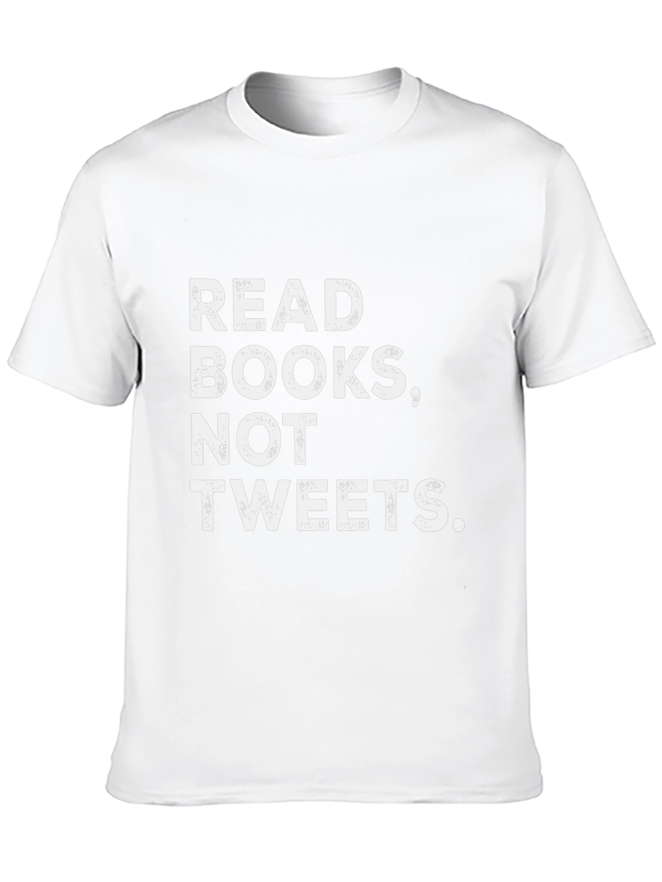Read Books Not Tweets T-Shirt