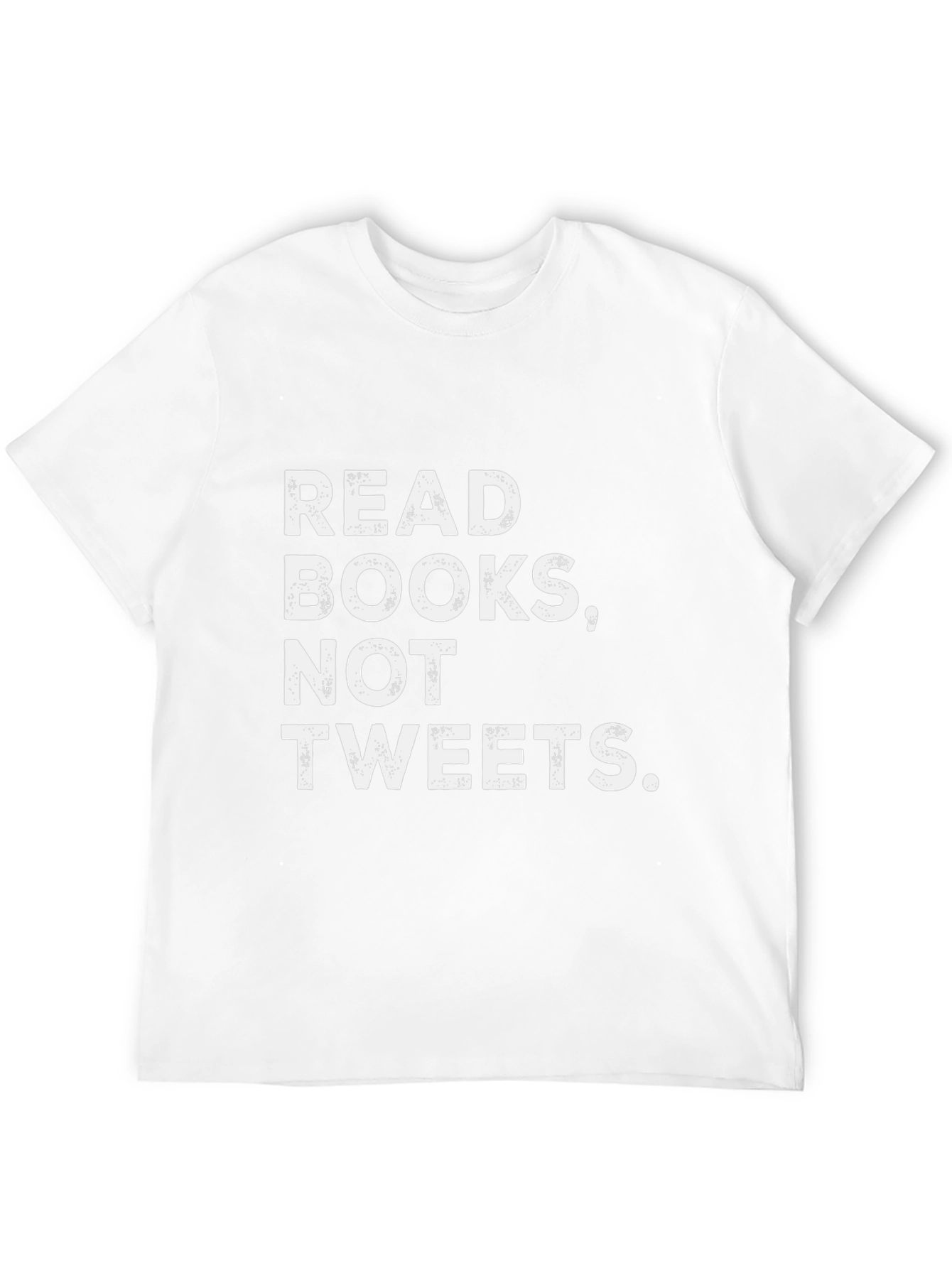 Read Books Not Tweets T-Shirt