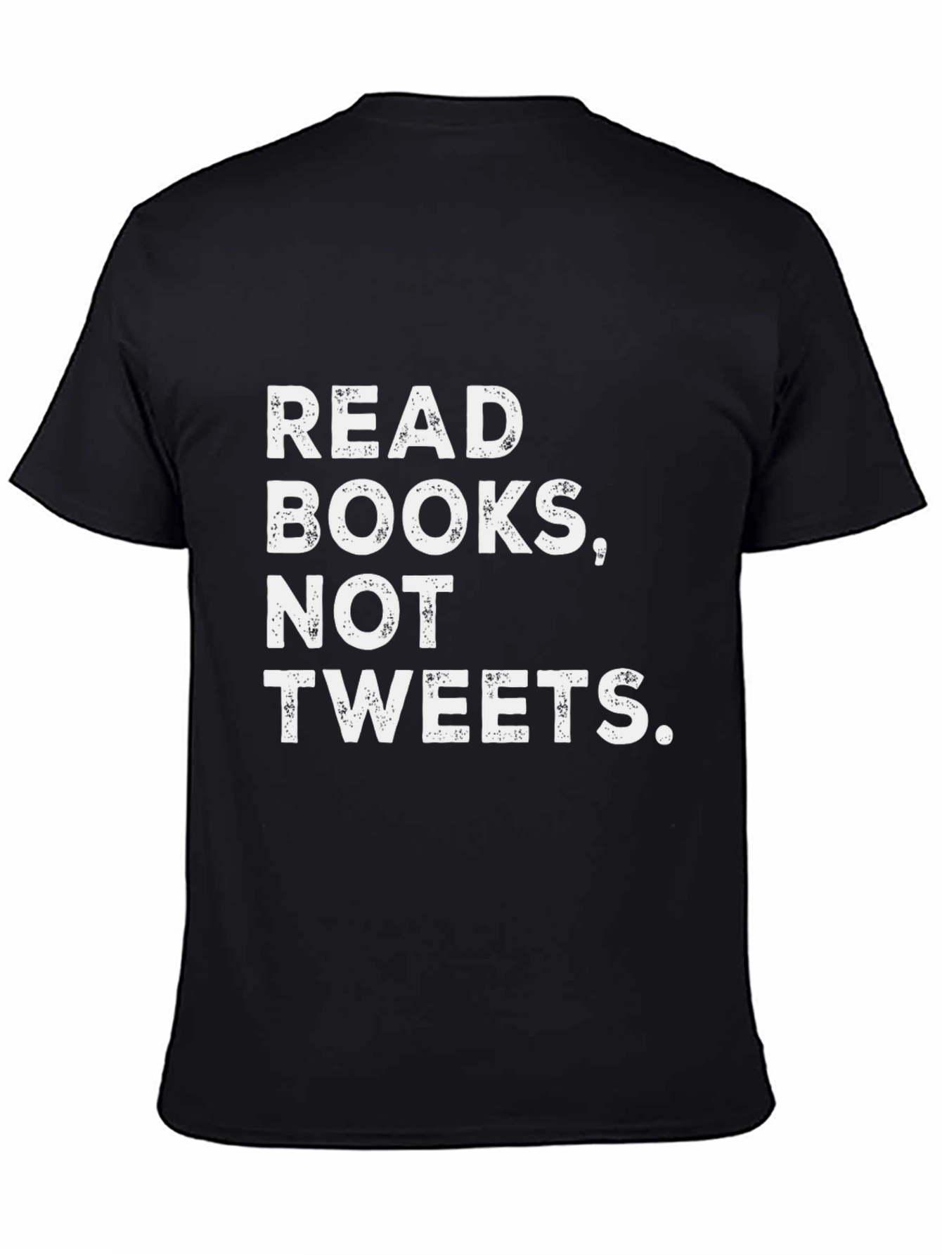 Read Books Not Tweets T-Shirt