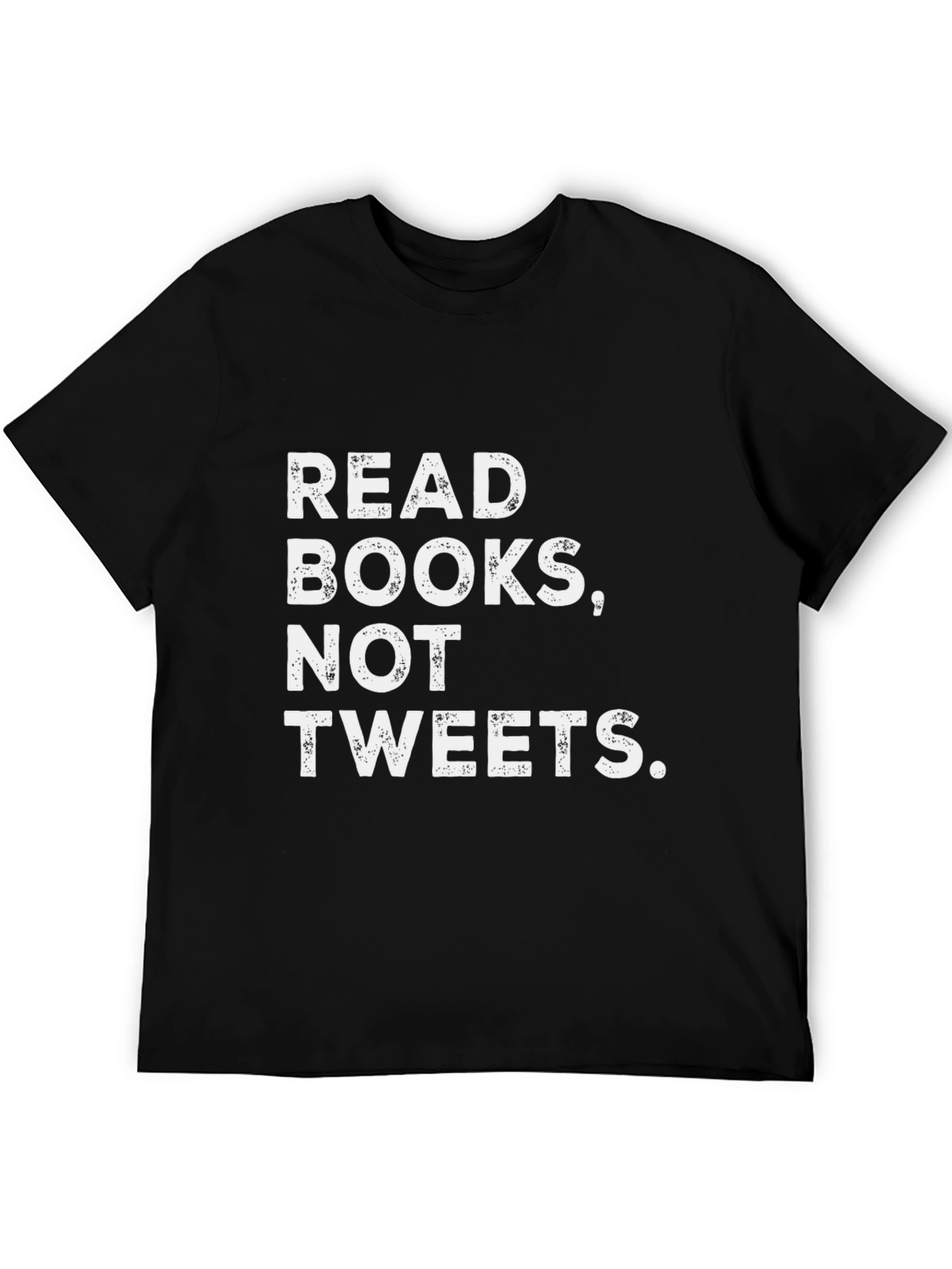 Read Books Not Tweets T-Shirt
