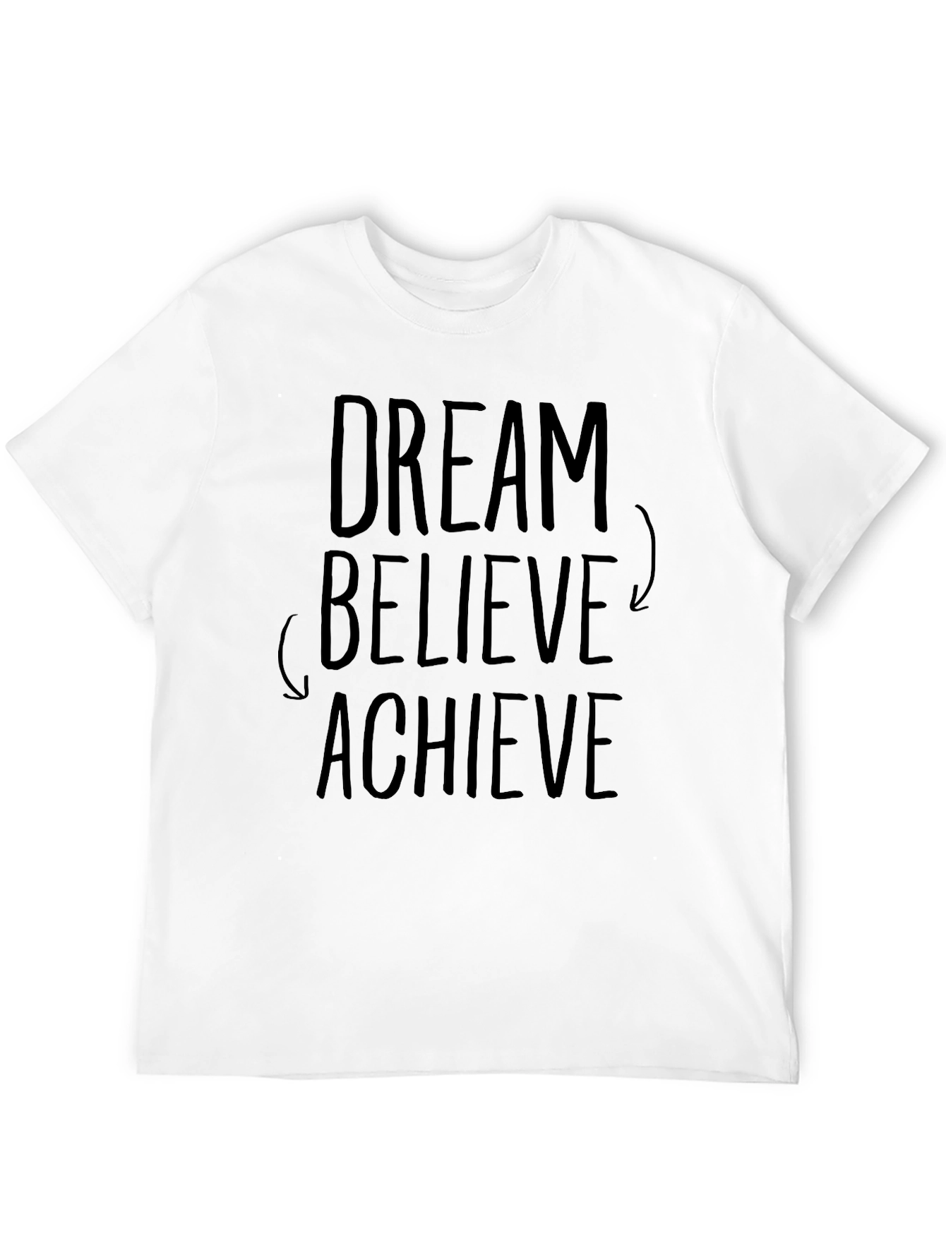 Dream Believe Achieve Black T-Shirt