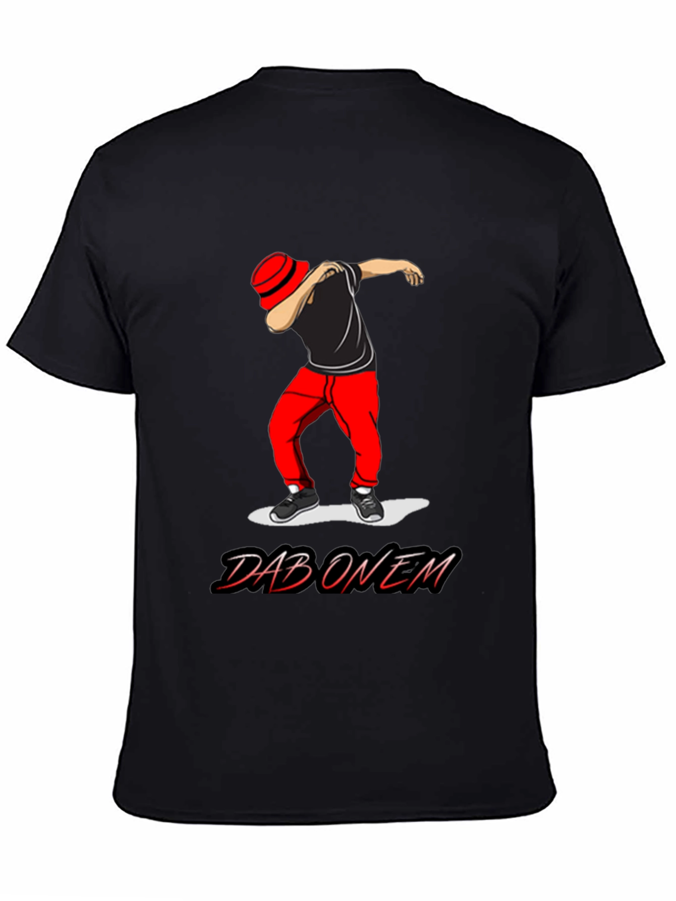 Dab On Em T-Shirt - Trendy Graphic Tee