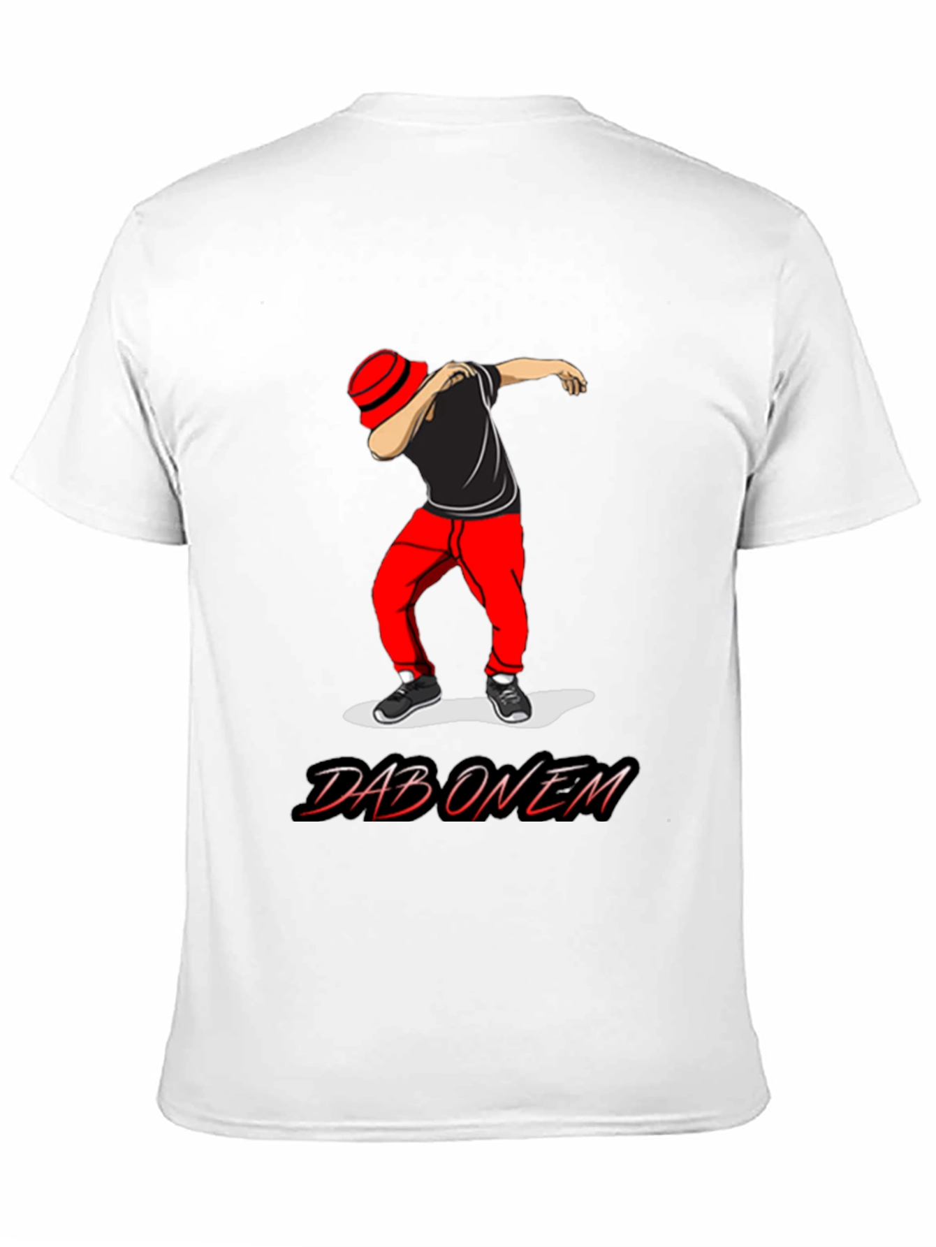 Dab On Em T-Shirt - Trendy Graphic Tee