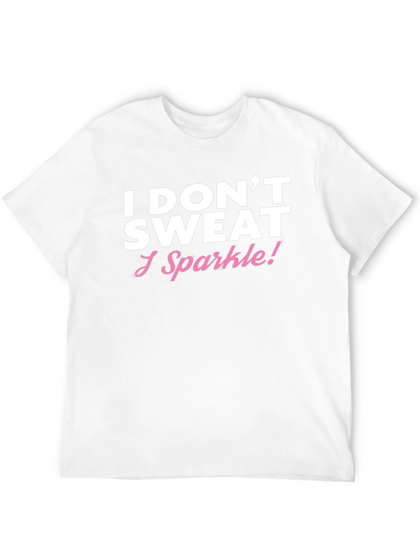 I Dont Sweat I Sparkle Black T-Shirt