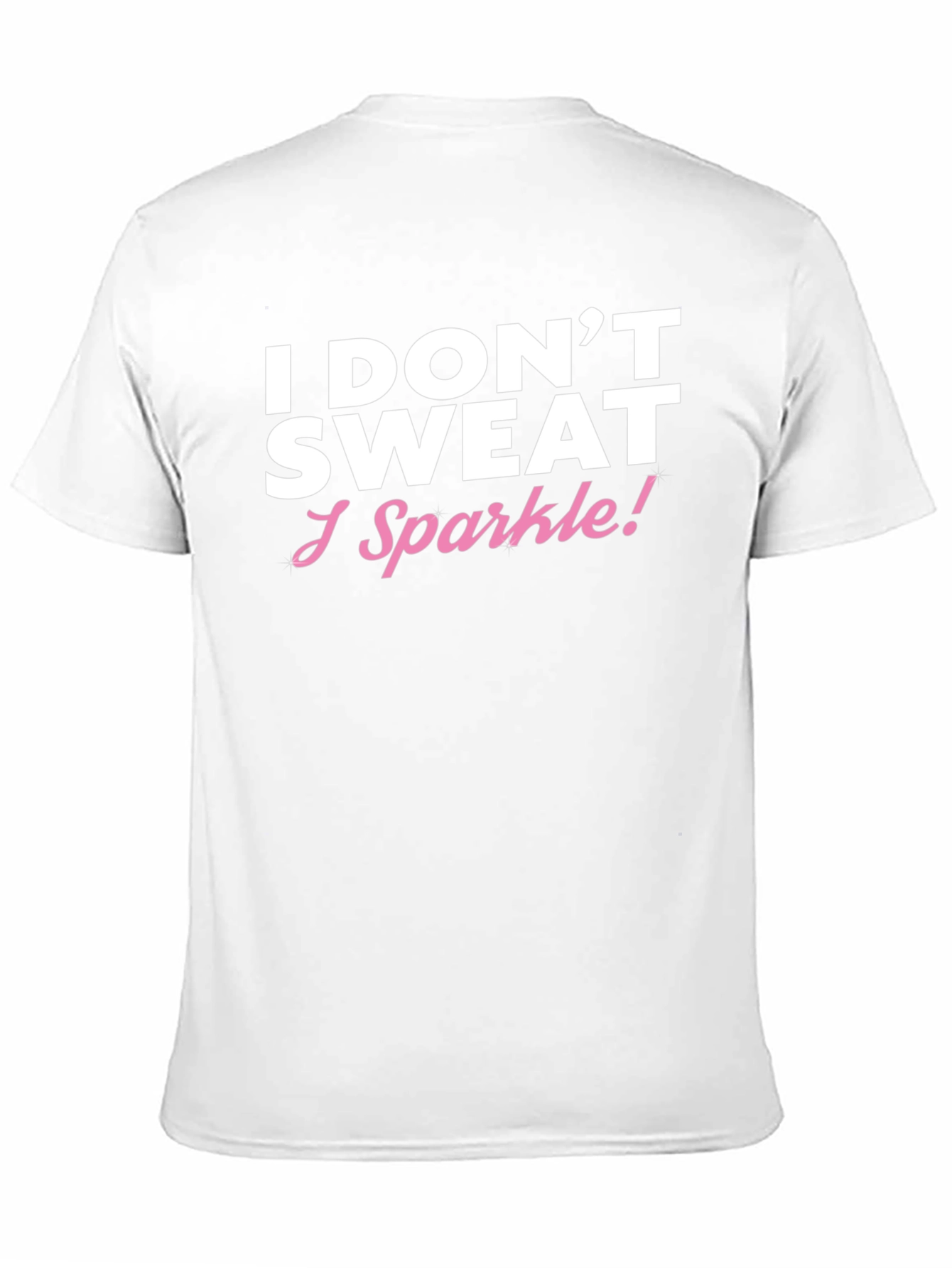 I Dont Sweat I Sparkle Black T-Shirt