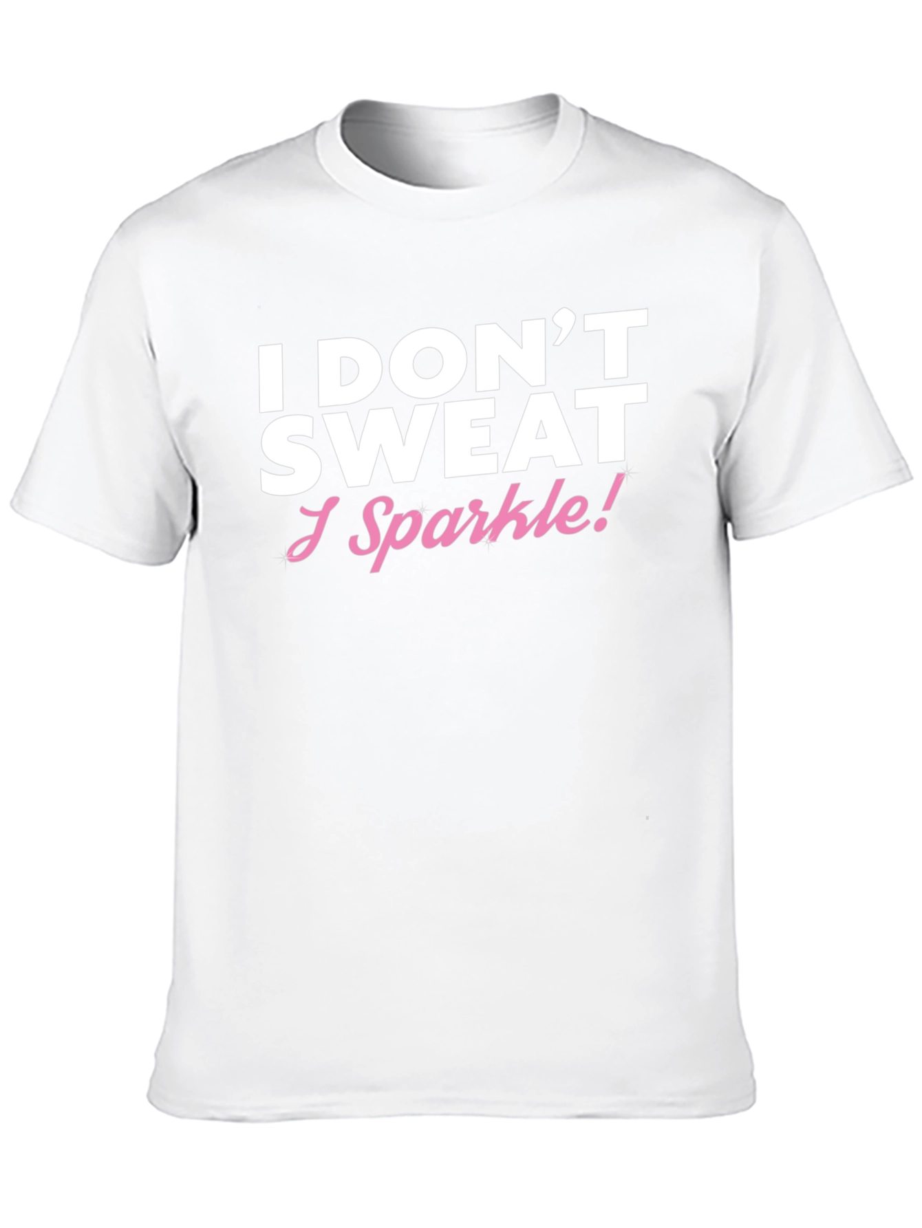 I Dont Sweat I Sparkle Black T-Shirt