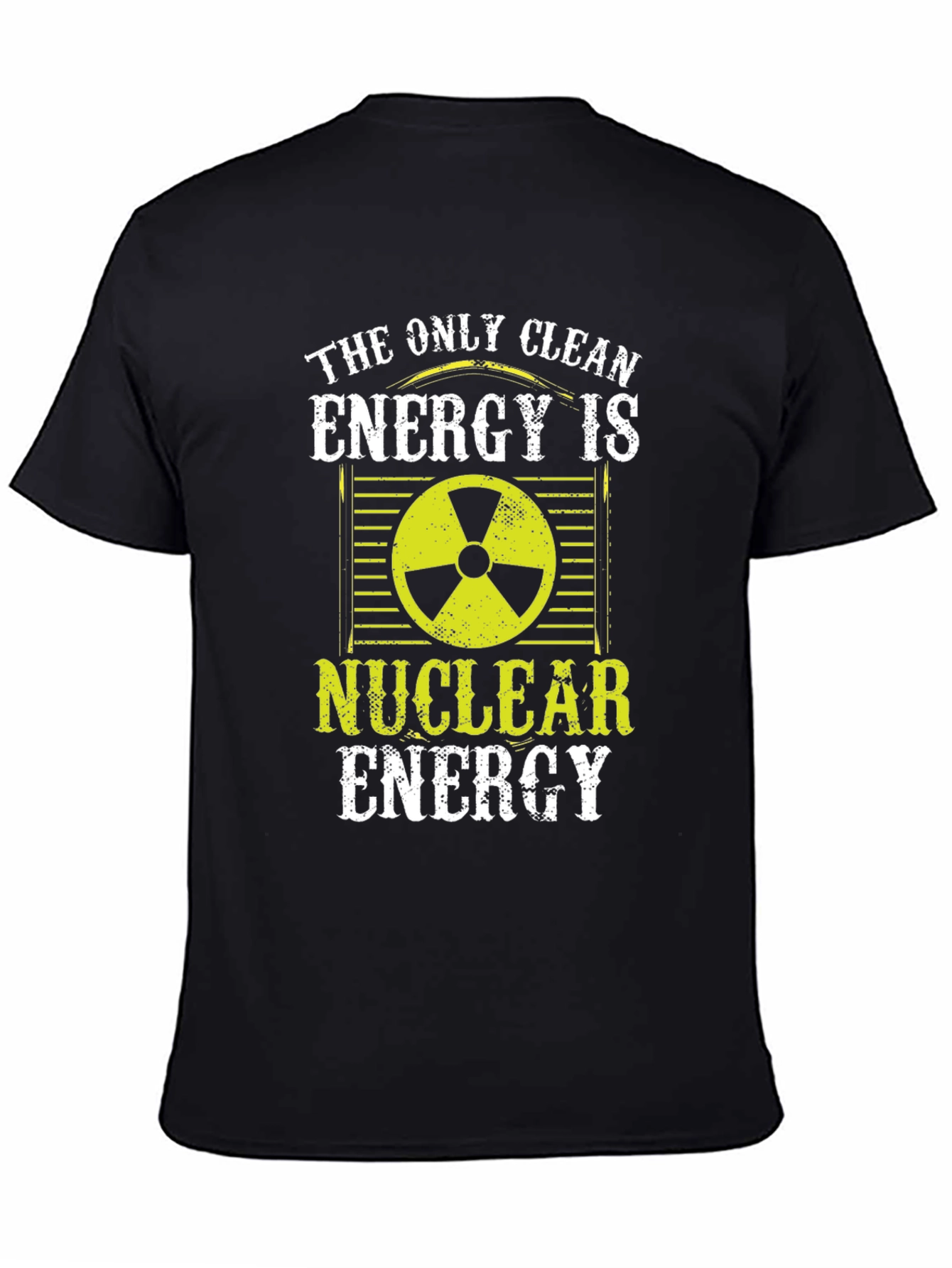 The Only Clean Energy Nuclear T-Shirt